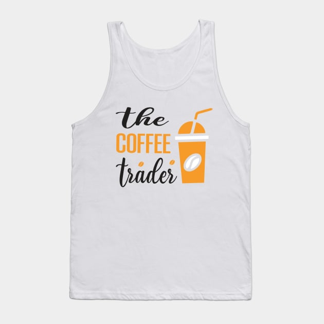 Are You Brewing Coffee For Me - The Coffee Trader Tank Top by engmaidlao